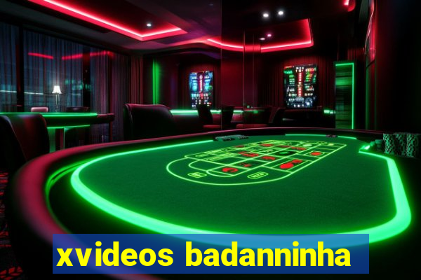 xvideos badanninha